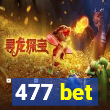 477 bet